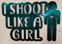 I Shoot Like a Girl Metal Wall Art