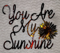 You Are My Sunshine metal wall art