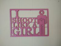 I Shoot Like a Girl Metal Wall Art