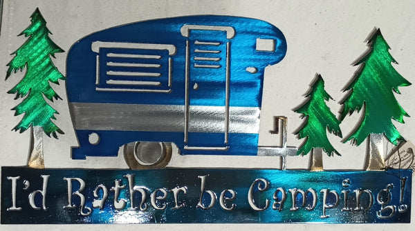I'd Rather be Camping Metal Wall Artpiece